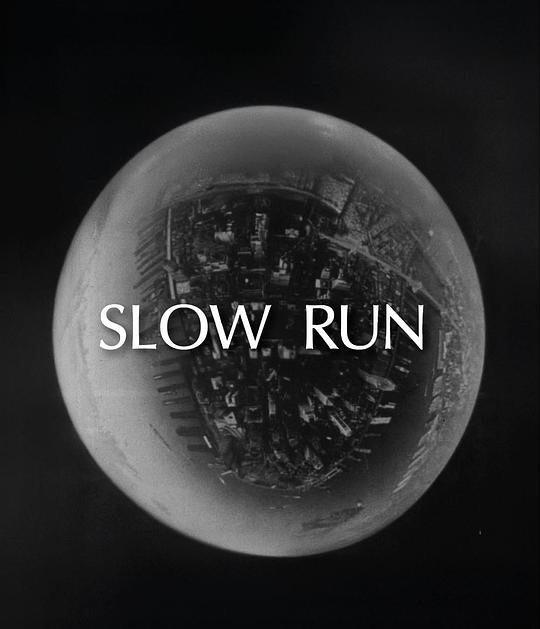 《Slow Run》纪录片封面