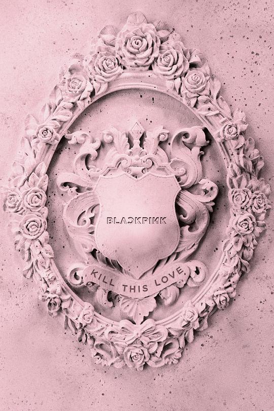 《Blackpink: Kill This Love》音乐封面