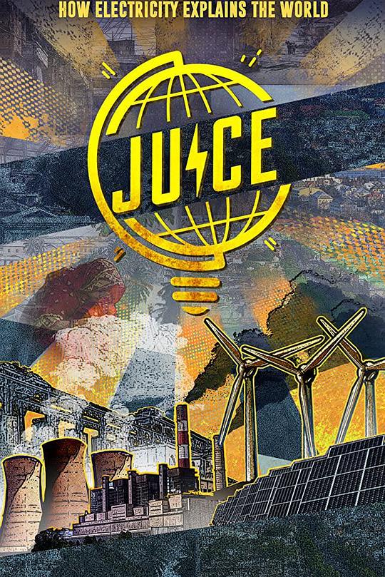 《Juice: How Electricity Explains The World》纪录片封面