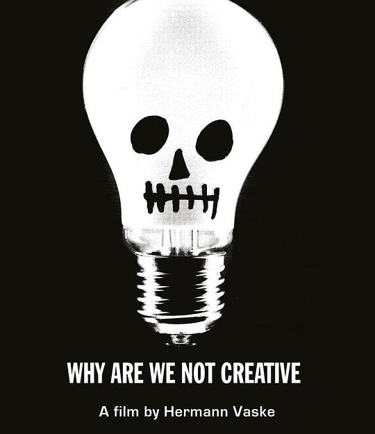 《Why Are We (Not) Creative?》电影封面