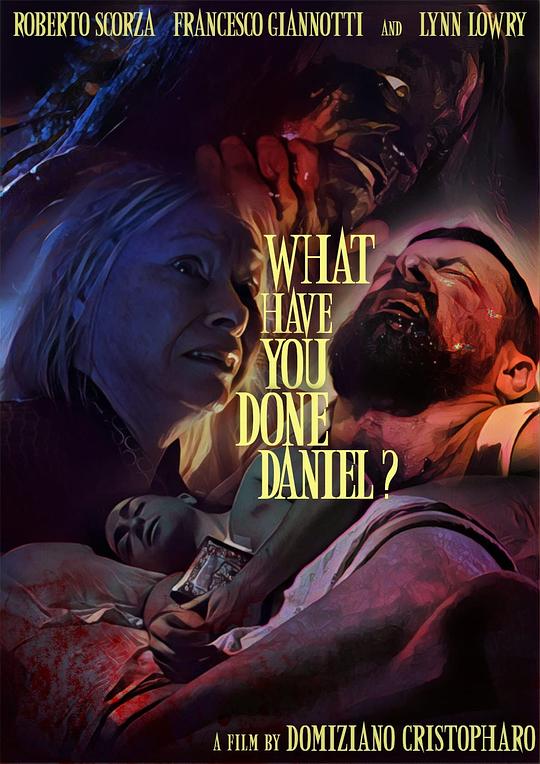 《What have you done, Daniel?》电影封面