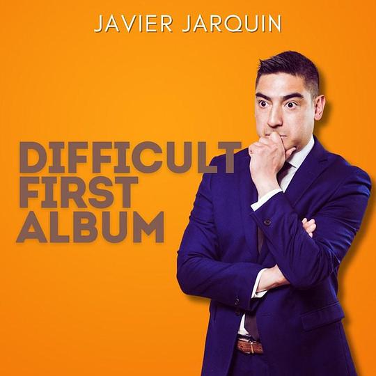 《Javier Jarquin: Difficult First Album》电影封面