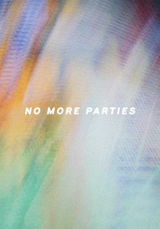 《No More Parties》电影封面