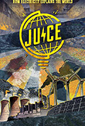 《Juice: How Electricity Explains The World》封面