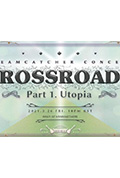 《DREAMCATCHER CONCERT [CROSSROADS] Part 1. Utopia》封面