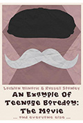 《An Example of Teenage Boredom: The Movie》封面
