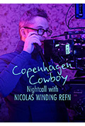 哥本哈根牛仔：夜访导演雷弗恩封面