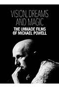 《Vision, Dreams and Magic: The Unmade Films of Michael Powell》封面