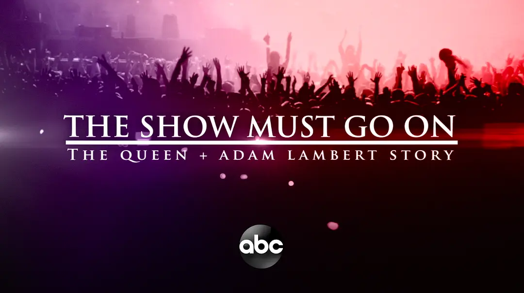 The Show Must Go On: The Queen + Adam Lambert Story剧照2